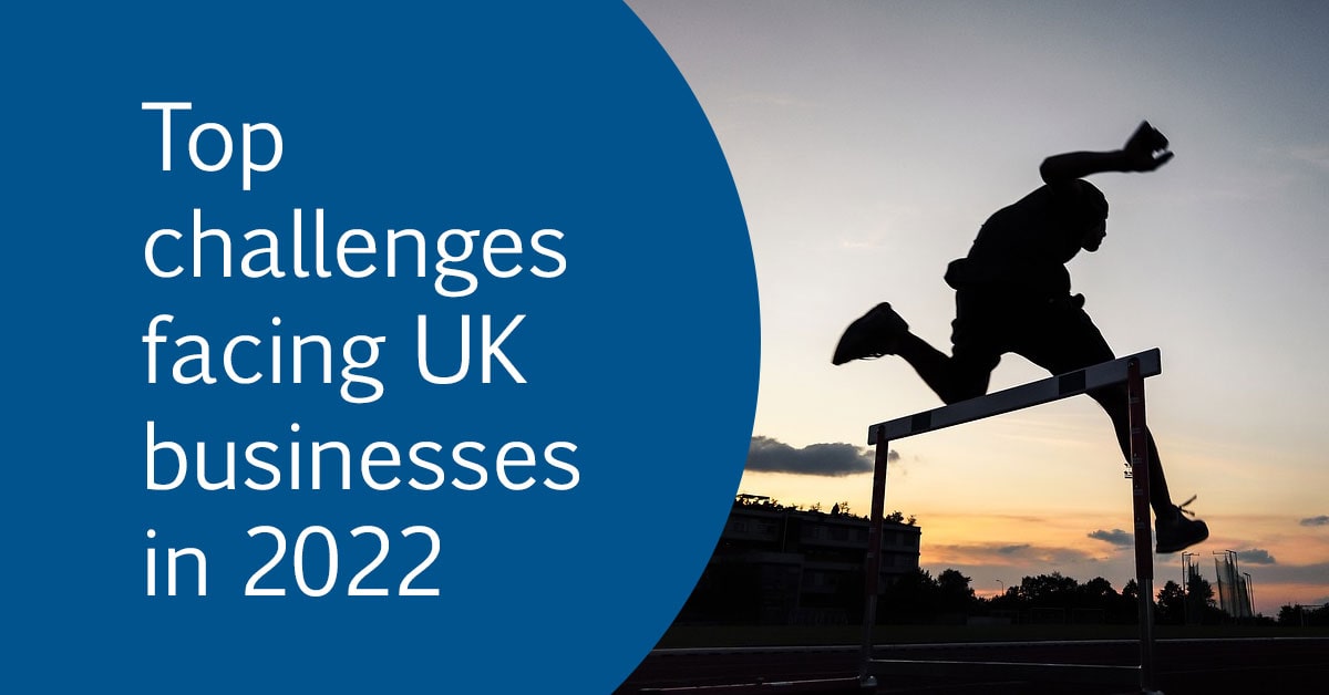 Top challenges facing UK businesses in 2022 - Article